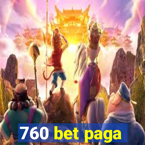 760 bet paga